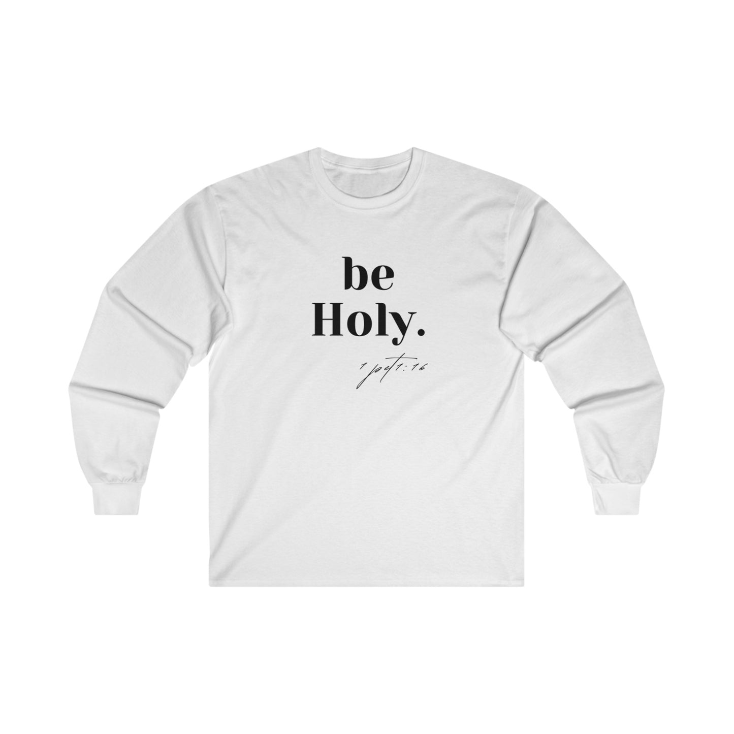 Be Holy Long Sleeve