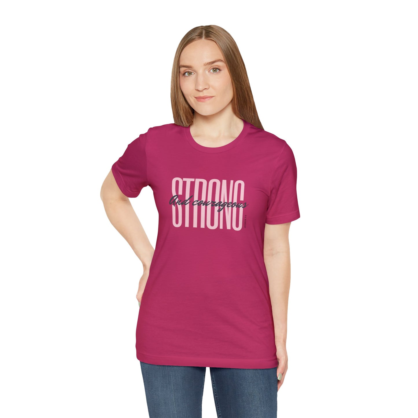 STRONG & COURAGEOUS TEE