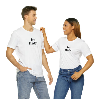 BE HOLY TEE