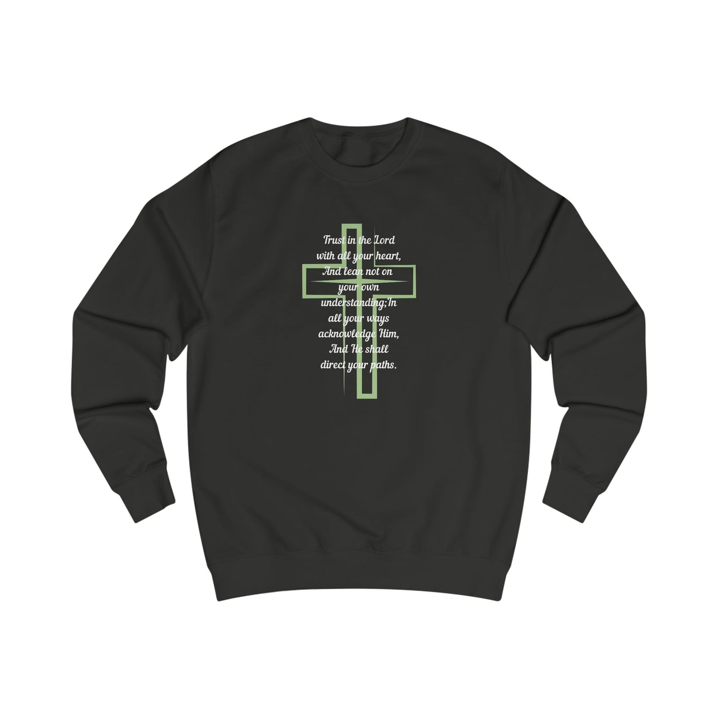 Trust in the Lord Sweatshirt