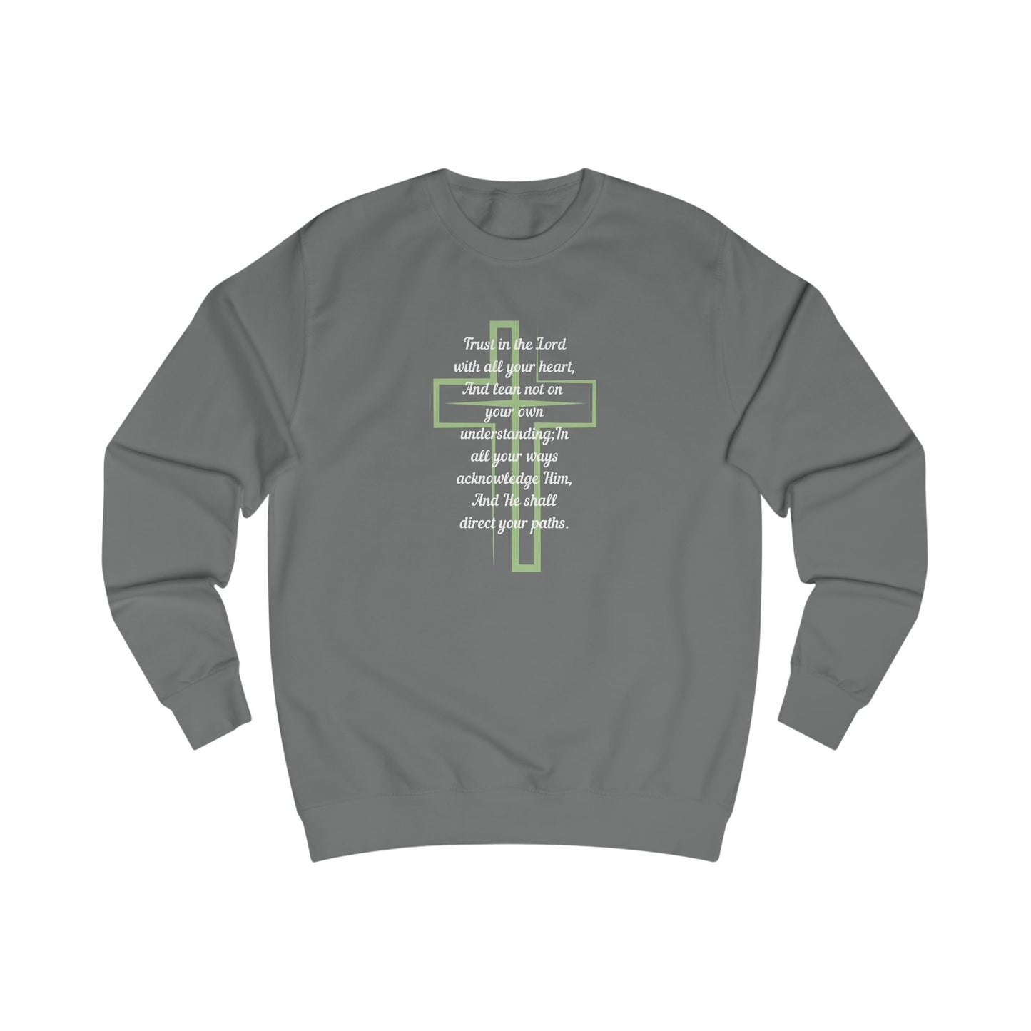 Trust in the Lord Sweatshirt