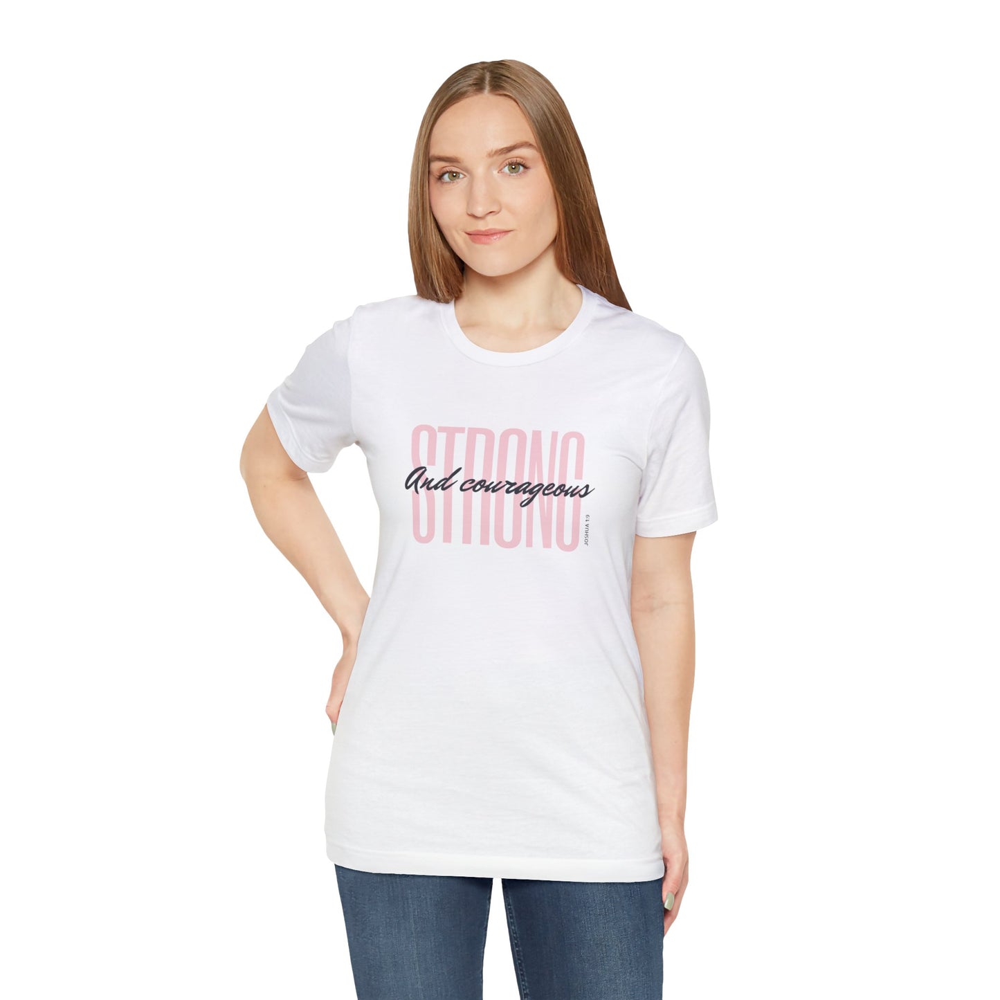 STRONG & COURAGEOUS TEE