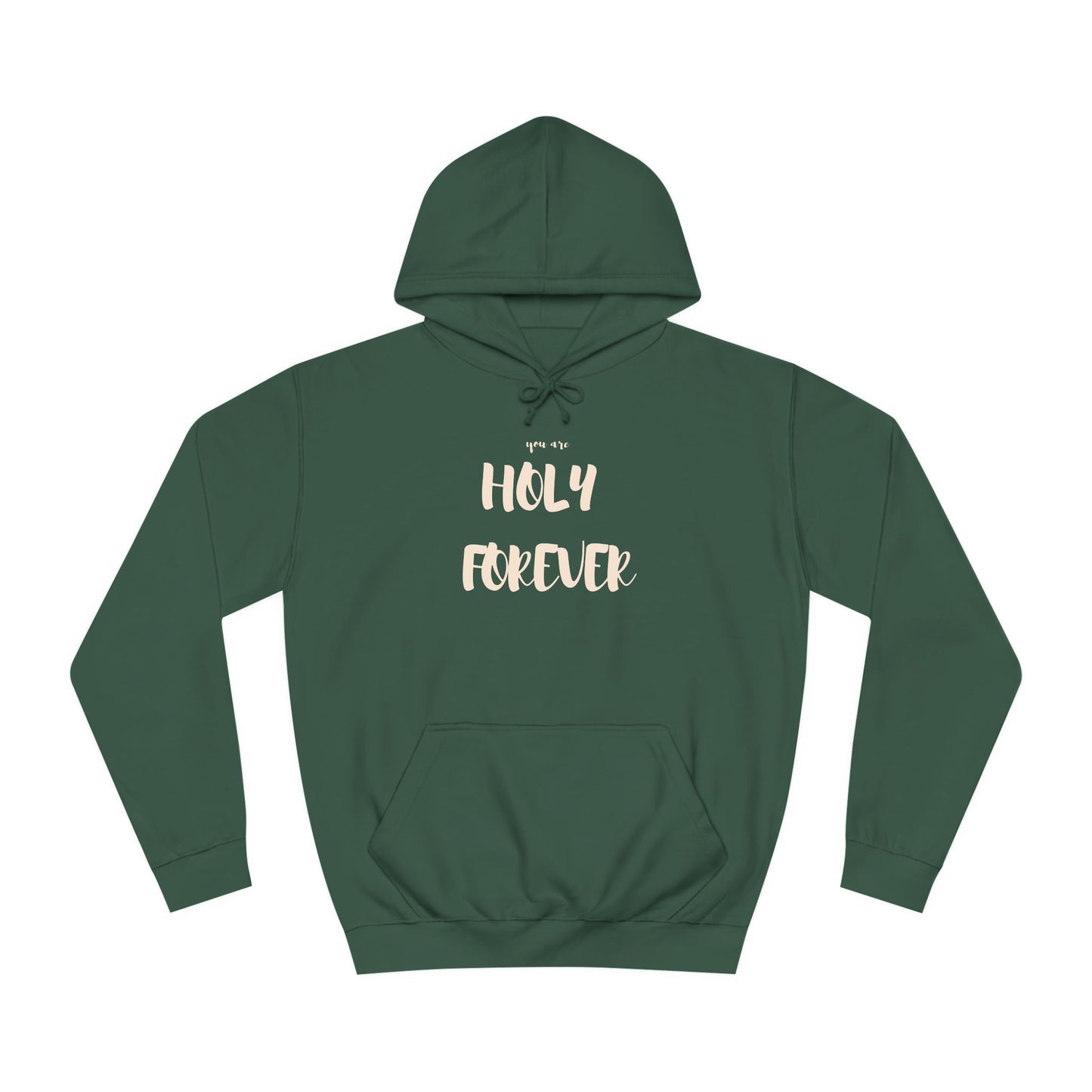 Holy Forever Hoodie